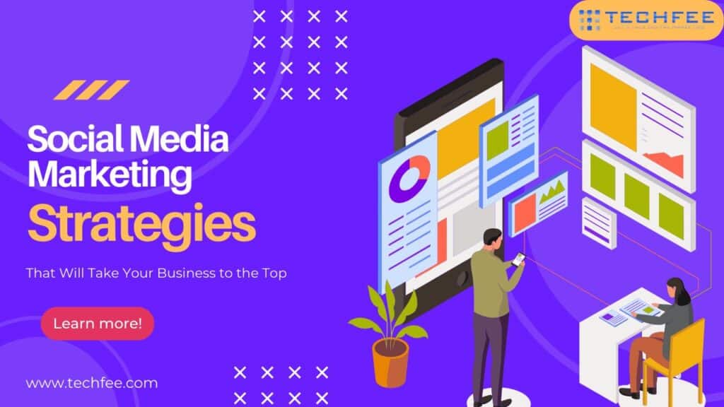 social-media-marketing-strategies-by-techfee