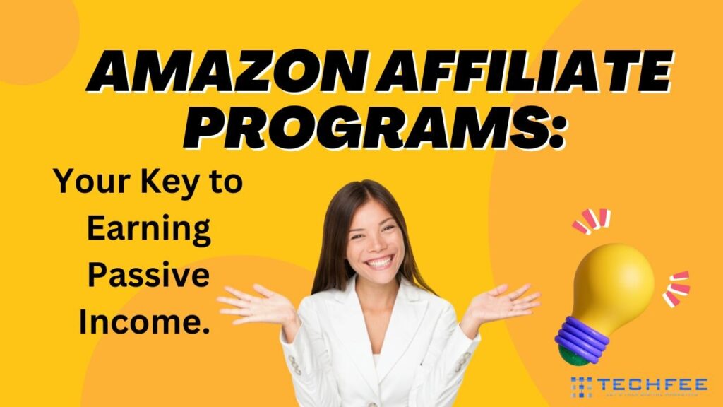amazon affiliate programs your key to earnings passive income