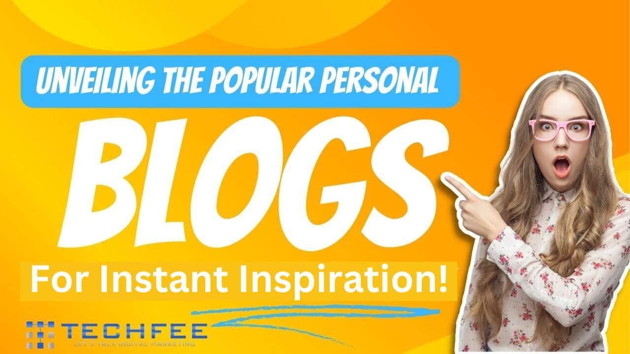 18 Must-Follow Popular Personal Blogs