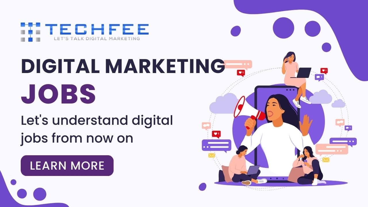 Unlocking The 2024 Digital Marketing Jobs Landscape Techfee