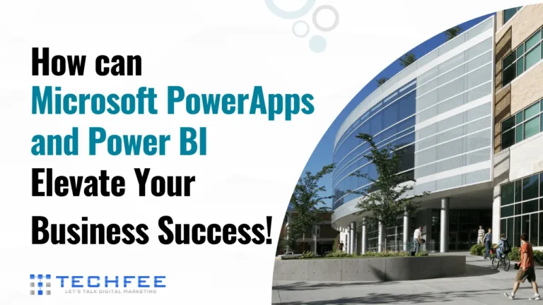 How can Microsoft PowerApps and Power BI Elevate Your Business Success