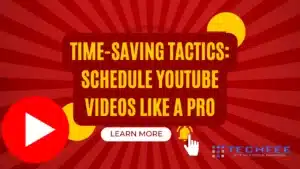 Time-Saving-Tactics-Schedule-YouTube-Videos-Like-a-Pro