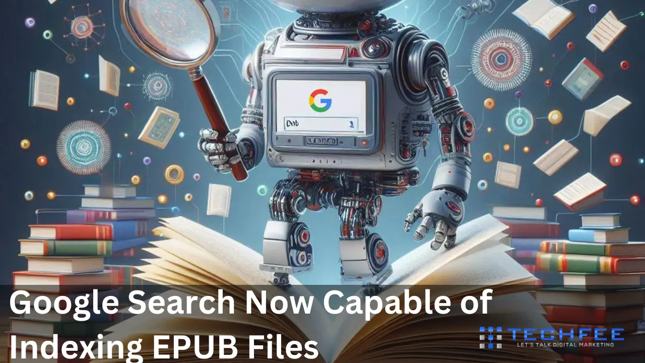 Google Search Now Capable of Indexing EPUB Files