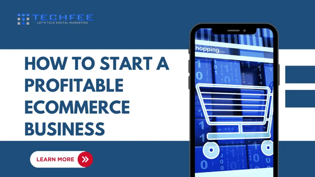 How to Start a Profitable eCommerce Business