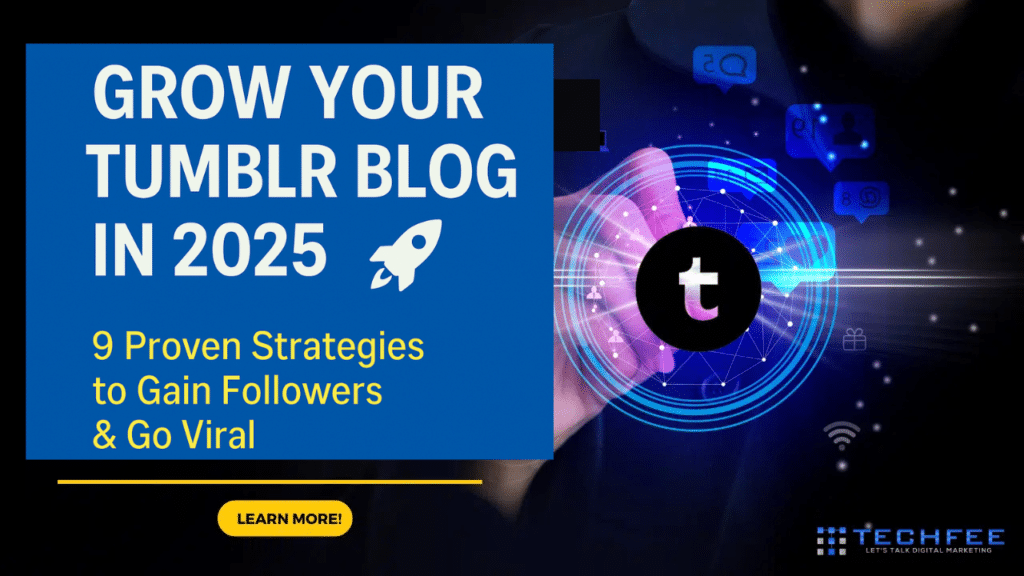Grow Your Tumblr Blog in 2025