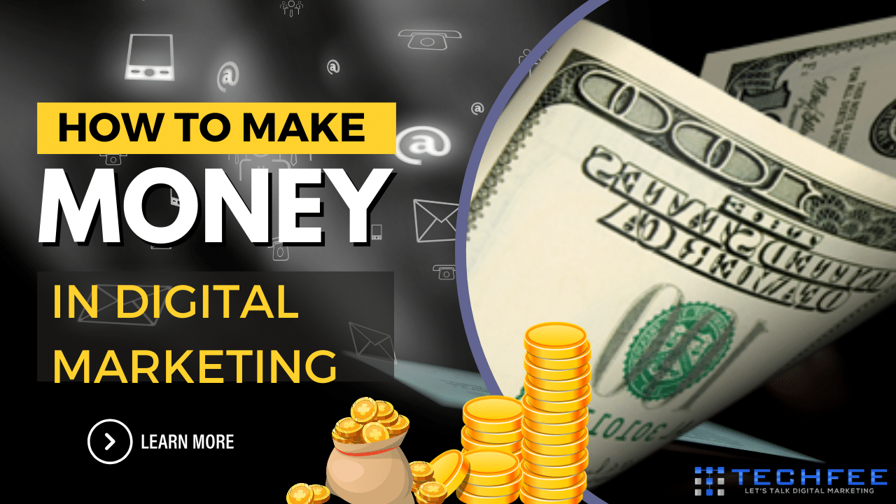 how to make money in Digital Marketing