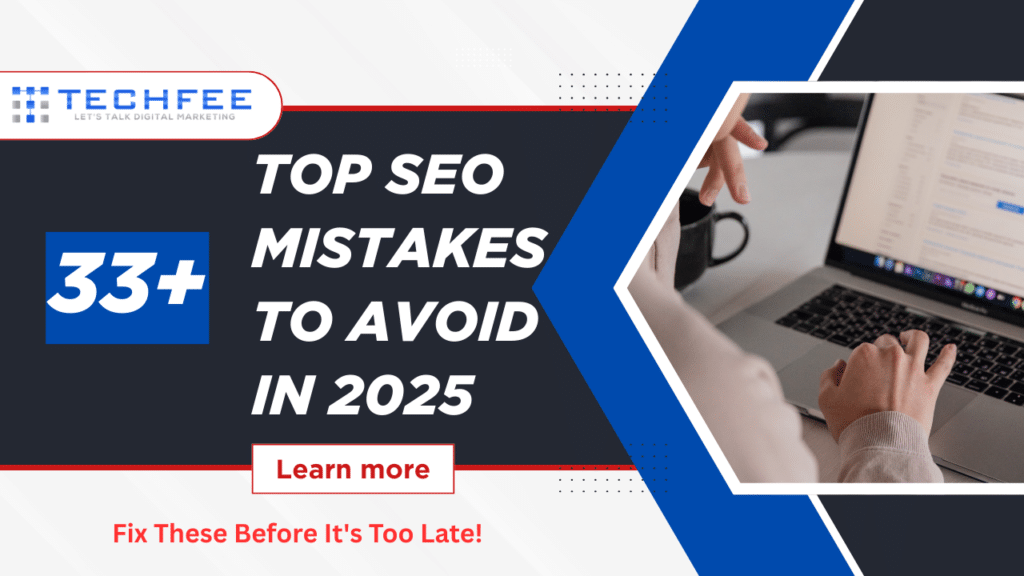 Top SEO Mistakes to Avoid in 2025