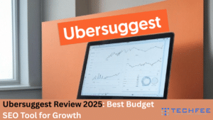 Ubersuggest Review 2025 Best Budget SEO Tool for Growth