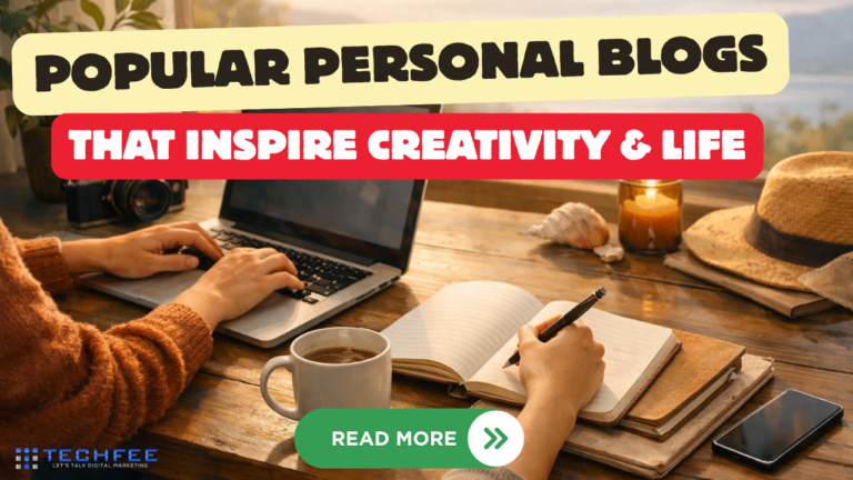 Popular Personal Blogs That Inspire Creativity & Life