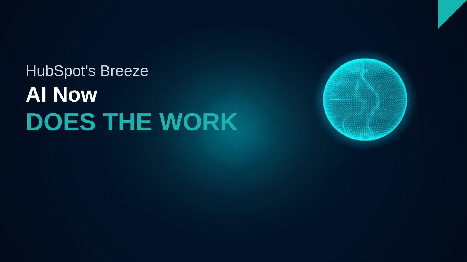 HubSpot Breeze Assistant AI now does the work, redesigned assistant announced at Fall 26 Spotlight